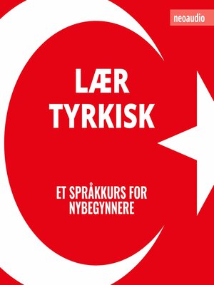 cover image of Språkkurs for nybegynnere, Lær tyrkisk (Uforkortet)
